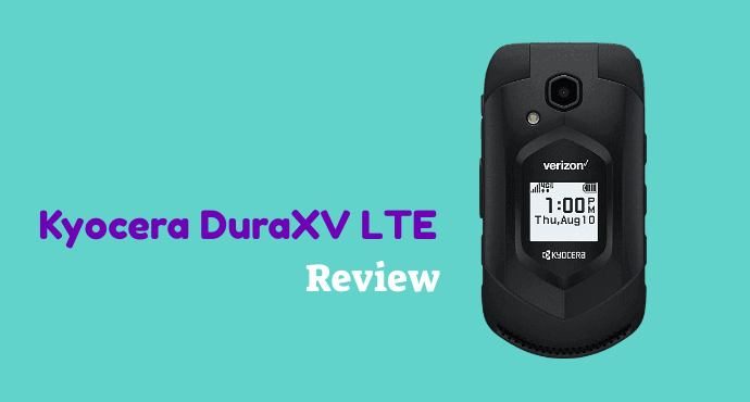 Kyocera DuraXV LTE Review