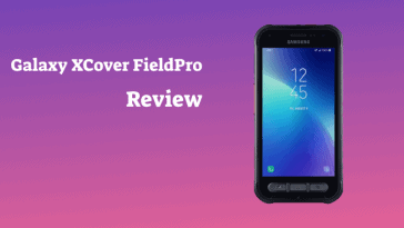 Samsung Galaxy XCover FieldPro Review