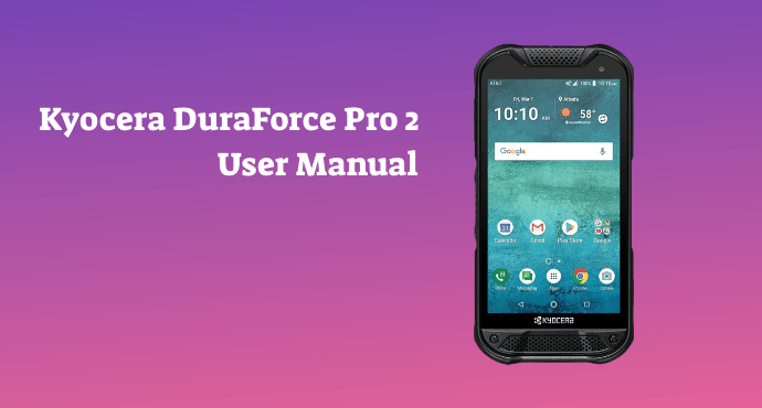 Kyocera DuraForce Pro 2 User Manual