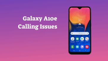 Samsung Galaxy A10e Calling Issues