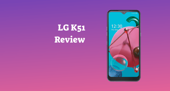 LG K51 Review