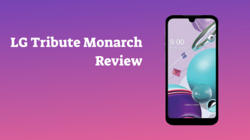 LG Tribute Monarch Review