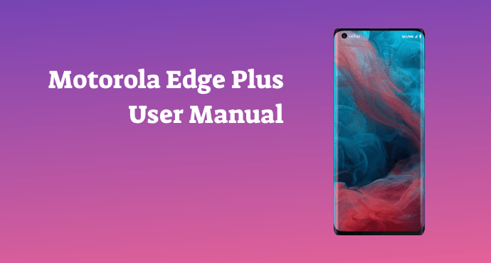 Motorola Edge Plus User Manual