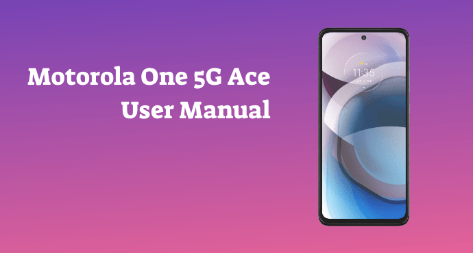 motorola one 5G ace user manual