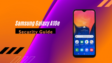 Samsung Galaxy A10e Security Guide