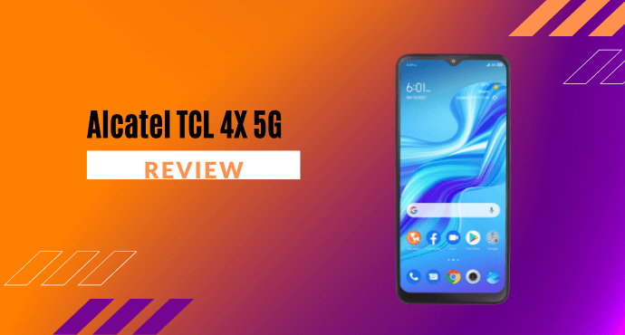 Alcatel TCL 4X 5G Review