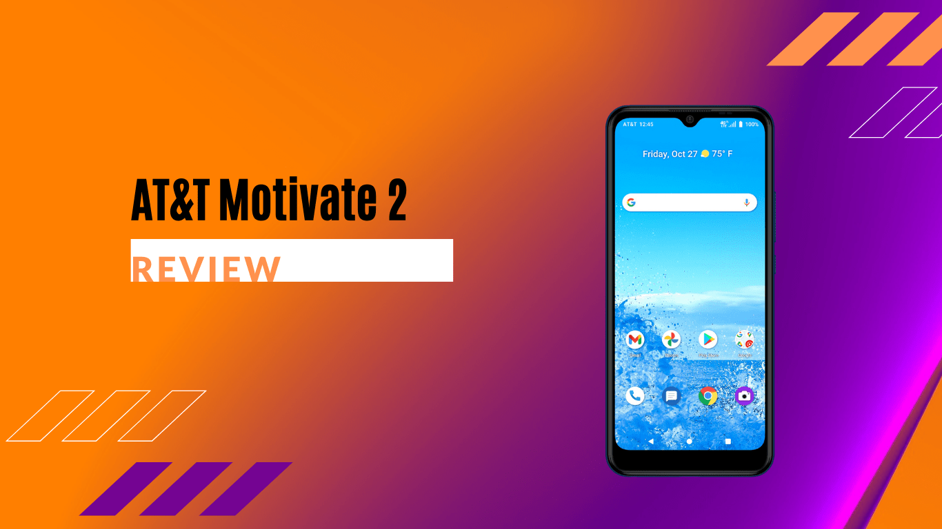 ATT Motivate 2 Review