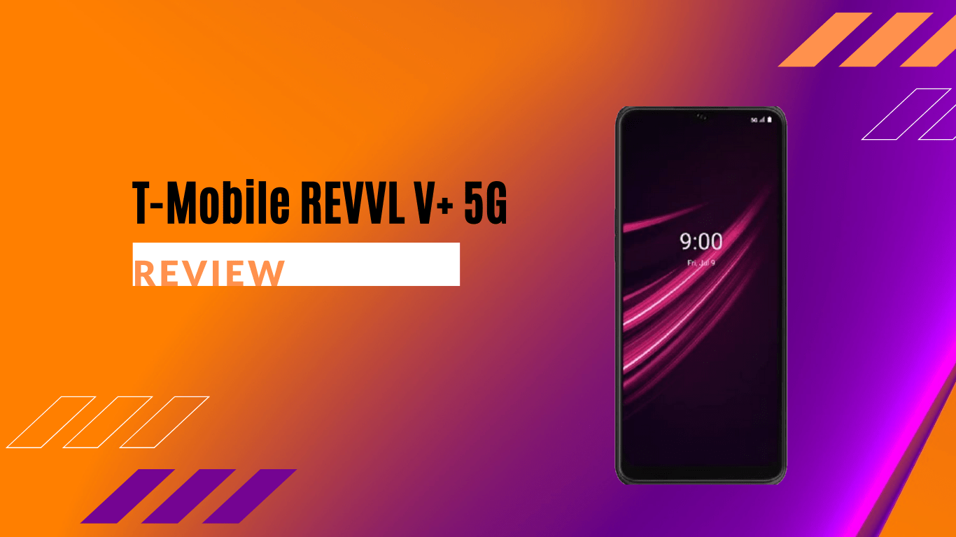 T Mobile REVVL V Plus 5G Review