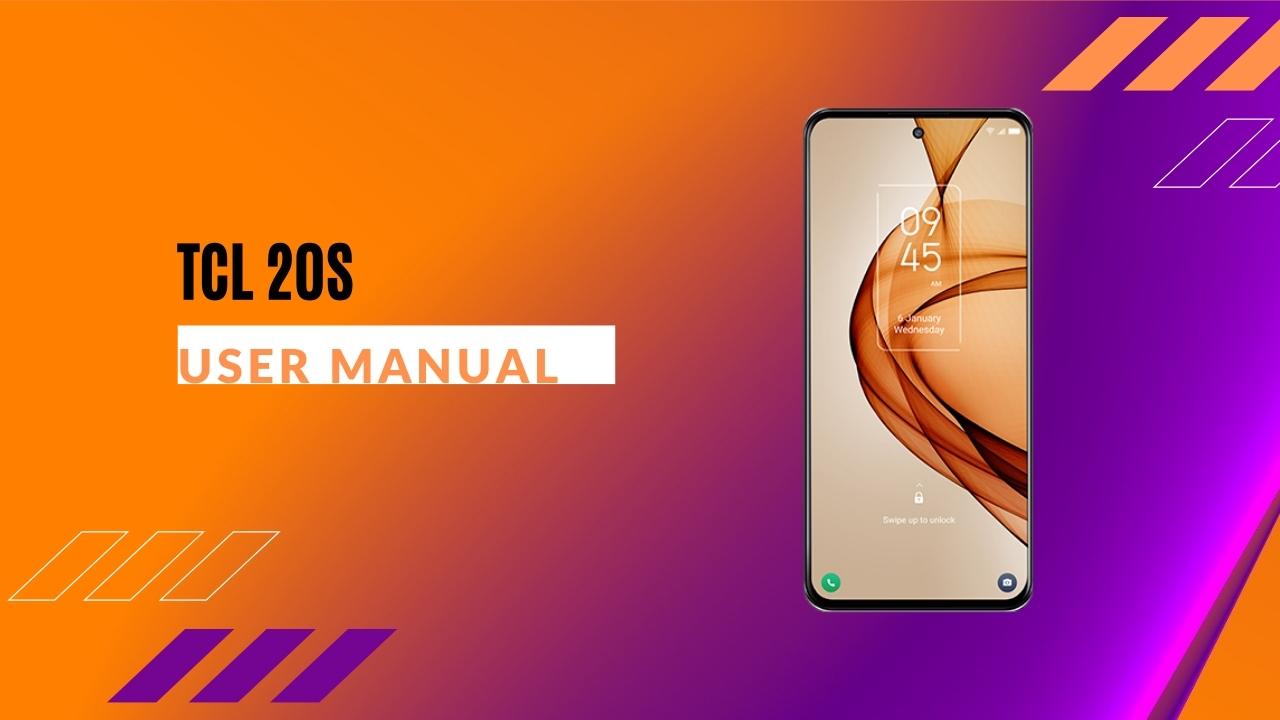 TCL 20S User Manual