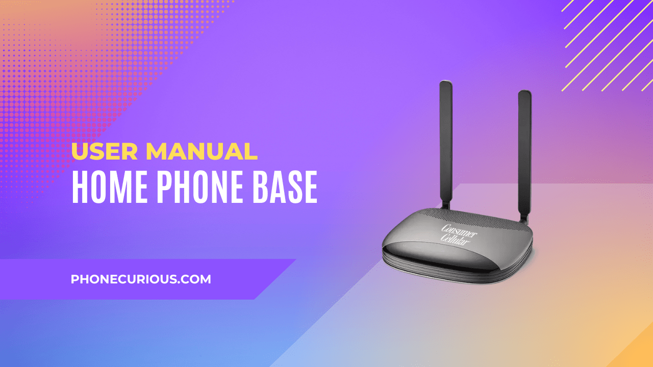Consumer Cellular Home Phone Base User Manual