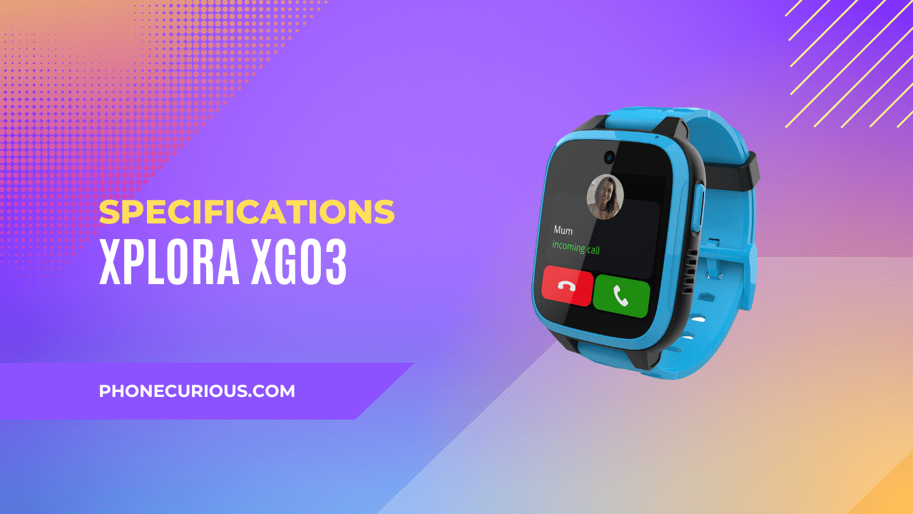 Xplora XGO3 Kids Smartwatches Specifications