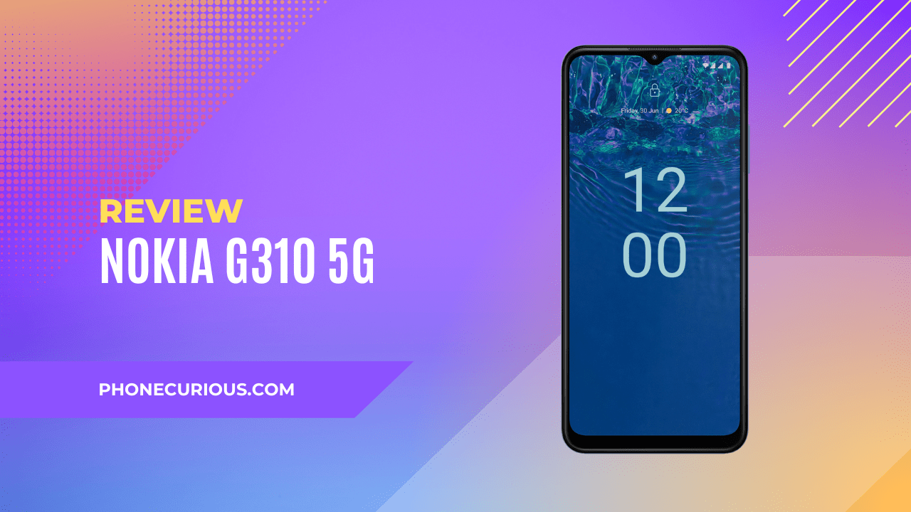 Nokia G310 5G Review