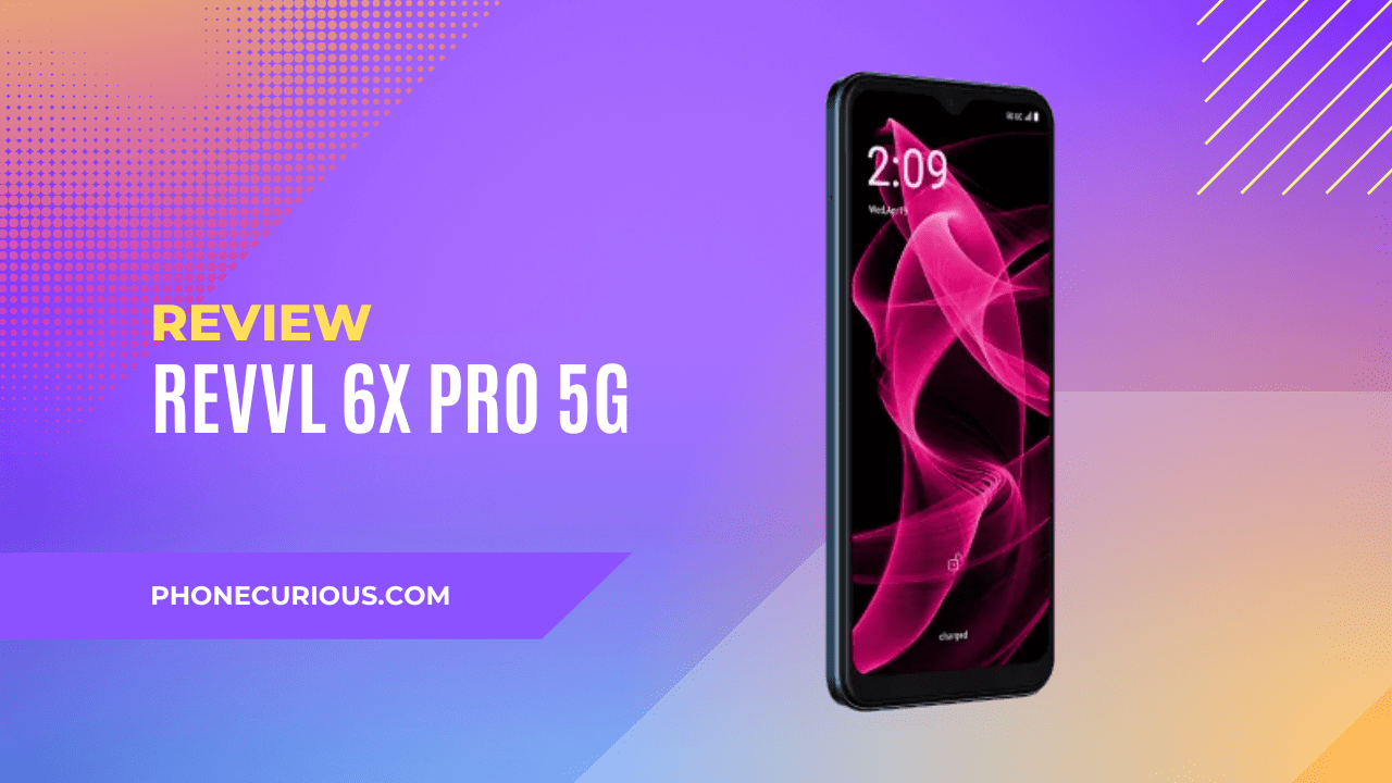 T-Mobile REVVL 6x Pro 5G Review